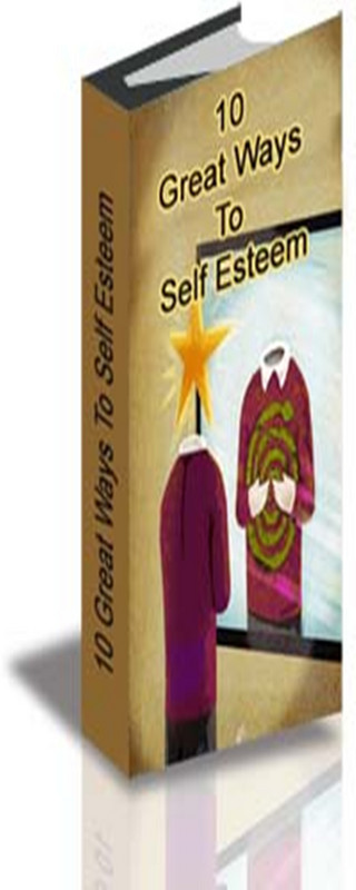Product picture 10 Great Ways To Self-Esteem 