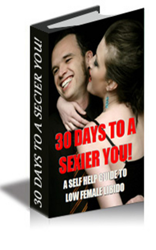 Product picture 30 Days to a Sexier You! A Self Help Guide for Women Sufferi