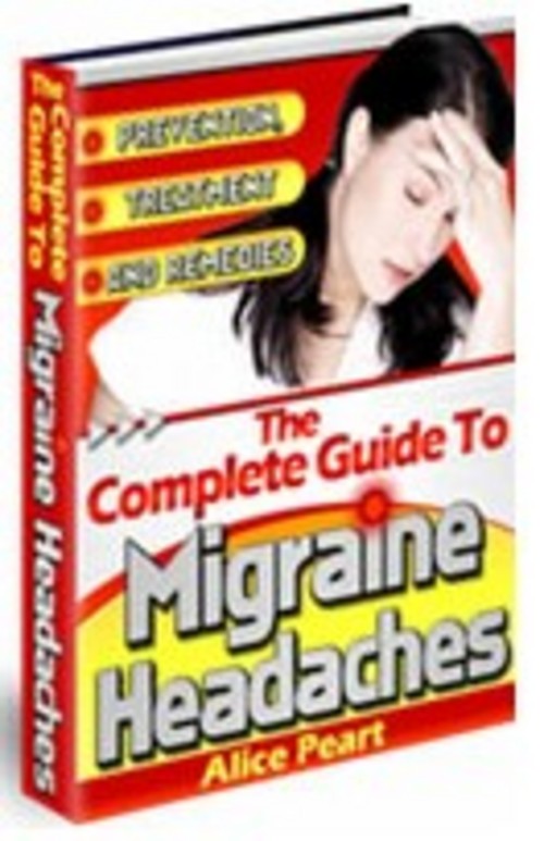 Product picture The Complete Guide to Migraine Headaches