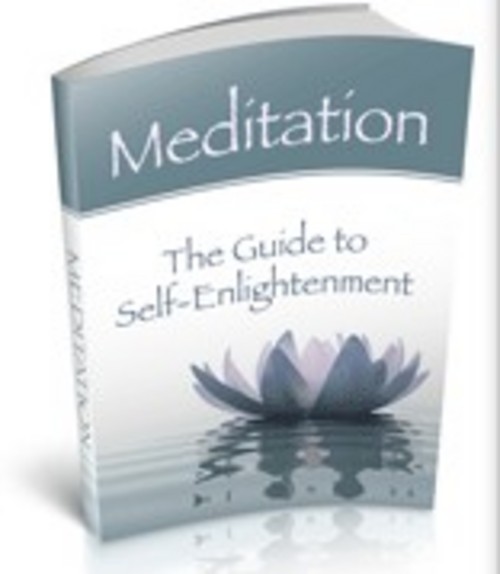 Product picture Meditation The Guide To Self Enlightenment